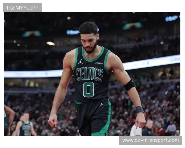 凯尔特人靠塔图姆在外线开火,全队士气迅速上扬